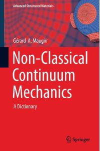 Non-Classical Continuum Mechanics  - A Dictionary