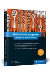 IT-Service-Management mit dem SAP Solution Manager  - Fehler in SAP-Systemen mit ITSM beheben. Aktuell zu SolMan 7.2. Problem-Management, Incident-Management, Anforderungs-Management, Service-Request-Management