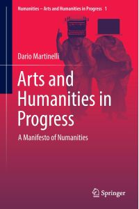 Arts and Humanities in Progress  - A Manifesto of Numanities