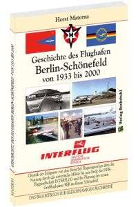 Chronik der Ereignisse - Geschichte des Flughafen Berlin-Schönefeld von 1933 bis 2000  - DAS BEGLEITBUCH ZUR GLEICHNAMIGEN BUCHREIHE