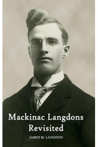 Mackinac Langdons Revisited