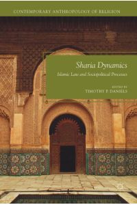 Sharia Dynamics  - Islamic Law and Sociopolitical Processes