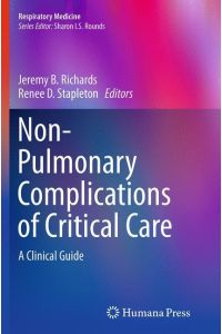 Non-Pulmonary Complications of Critical Care  - A Clinical Guide