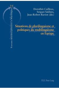 Situations de plurilinguisme et politiques du multilinguisme en Europe