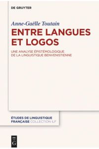 Entre langues et logos  - Une analyse épistémologique de la linguistique benvenistienne