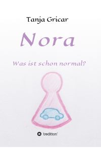 Nora  - Was ist schon normal?