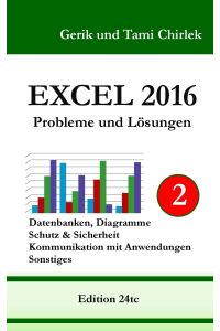 Excel 2016 . Probleme und Lösungen . Band 2