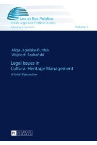 Legal Issues in Cultural Heritage Management  - A Polish Perspective