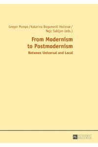 From Modernism to Postmodernism  - Between Universal and Local