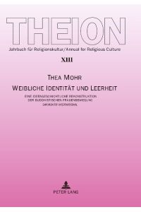 Weibliche Identität und Leerheit  - Eine ideengeschichtliche Rekonstruktion der buddhistischen Frauenbewegung Sakyadhita International