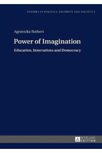 Power of Imagination  - Education, Innovations and Democracy