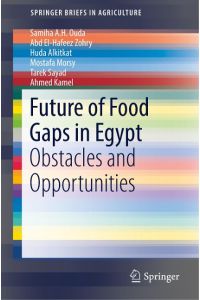 Future of Food Gaps in Egypt  - Obstacles and Opportunities