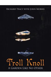 Troll Knoll  - A Garden Like No Other