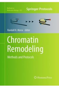 Chromatin Remodeling  - Methods and Protocols
