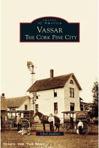 Vassar  - The Cork Pine City