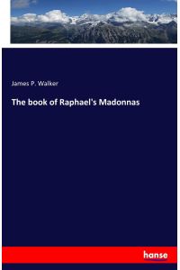 The book of Raphael's Madonnas