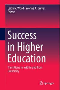 Success in Higher Education  - Transitions to, within and from University