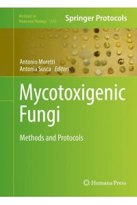 Mycotoxigenic Fungi  - Methods and Protocols