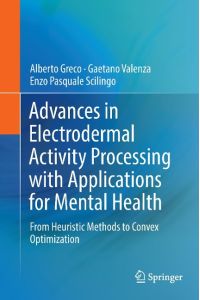 Advances in Electrodermal Activity Processing with Applications for Mental Health  - From Heuristic Methods to Convex Optimization