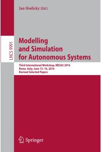 Modelling and Simulation for Autonomous Systems  - Third International Workshop, MESAS 2016, Rome, Italy, June 15-16, 2016, Revised Selected Papers