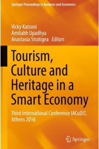 Tourism, Culture and Heritage in a Smart Economy  - Third International Conference IACuDiT, Athens 2016