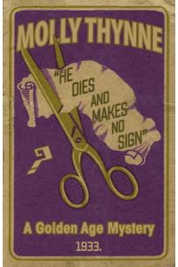 He Dies and Makes no Sign  - A Golden Age Mystery