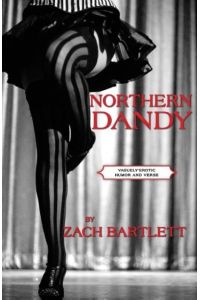 Northern Dandy  - Vaguely-Erotic Humor and Verse