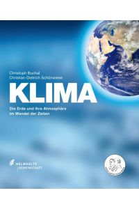 KLIMA  - Die Erde und ihre Atmosphäre im Wandel der Zeiten