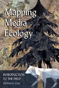 Mapping Media Ecology  - Introduction to the Field