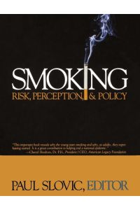 Smoking  - Risk, Perception, and Policy