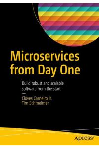 Microservices From Day One  - Build robust and scalable software from the start