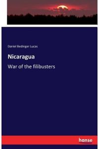 Nicaragua  - War of the filibusters