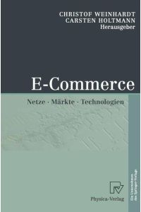 E-Commerce  - Netze, Märkte, Technologien