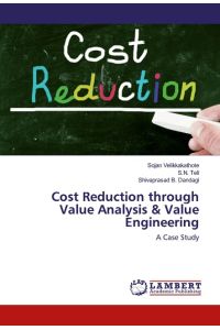 Cost Reduction through Value Analysis & Value Engineering  - A Case Study