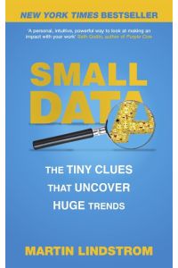 Small Data  - The Tiny Clues That Uncover Huge Trends