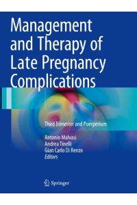 Management and Therapy of Late Pregnancy Complications  - Third Trimester and Puerperium
