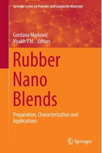 Rubber Nano Blends  - Preparation, Characterization and Applications