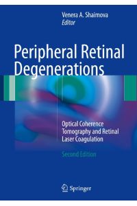 Peripheral Retinal Degenerations  - Optical Coherence Tomography and Retinal Laser Coagulation