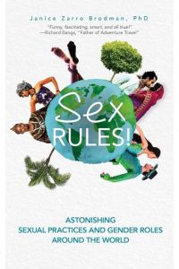 Sex Rules!  - Astonishing Sexual Practices and Gender Roles Around the World (Understanding Human Sexuality, Women & Power, Sex and Gender Identity)