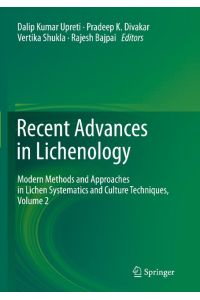 Recent Advances in Lichenology  - Modern Methods and Approaches in Lichen Systematics and Culture Techniques, Volume 2