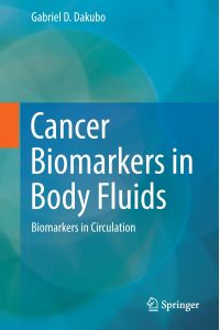 Cancer Biomarkers in Body Fluids  - Biomarkers in Circulation