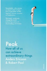 Peak  - How all of us can achieve extraordinary things