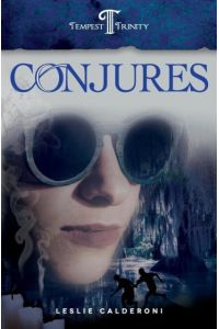 Conjures  - Book Two of the Tempest Trinity Trilogy