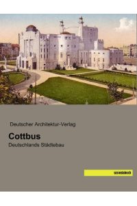 Cottbus  - Deutschlands Städtebau