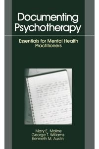 Documenting Psychotherapy  - Essentials for Mental Health Practitioners