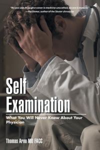Self Examination  - What You Will Never Know About Your Physician