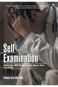 Self Examination  - What You Will Never Know About Your Physician