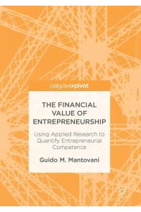 The Financial Value of Entrepreneurship  - Using Applied Research to Quantify Entrepreneurial Competence