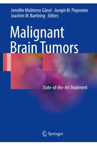 Malignant Brain Tumors  - State-of-the-art Treatment