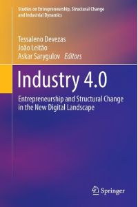 Industry 4. 0  - Entrepreneurship and Structural Change in the New Digital Landscape